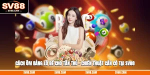 Cách ôm bảng lô đề