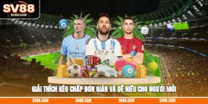 giải thích kèo chấp