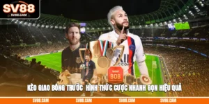 kèo giao bóng trước