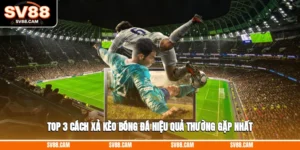 cách xả kèo bóng đá