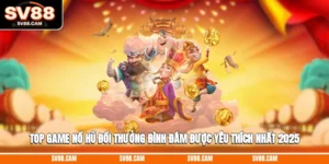 top game nổ hũ đổi thưởng